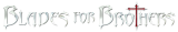 Blades For Brothers