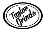 Taylor Grinds