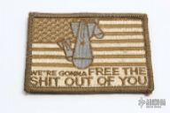 We're Gonna Free The Shit Out of You